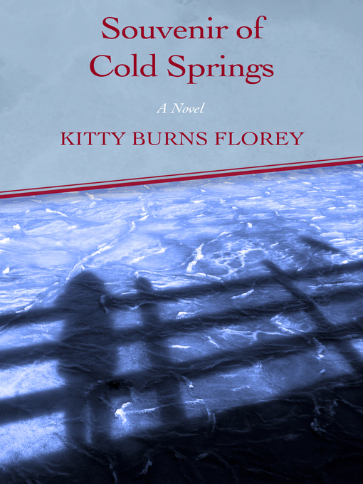 Title details for Souvenir of Cold Springs by Kitty Burns Florey - Available